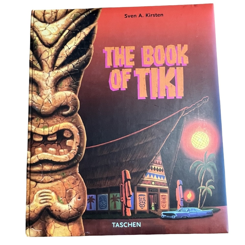The Book of Tiki by Sven A. Kirsten Hardcover The cult of Polynesian culture